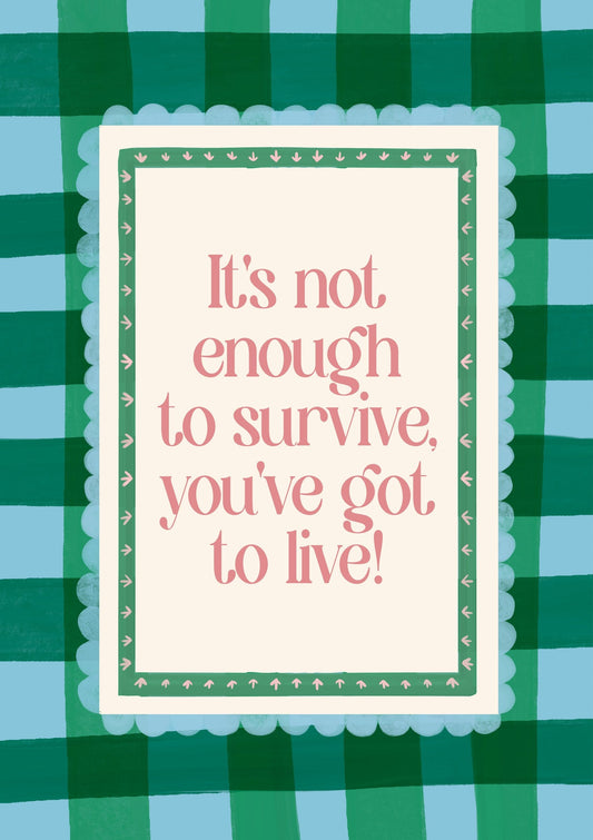 It's Not Enough To Survive Print, Bridget Jones Quote Wall Art