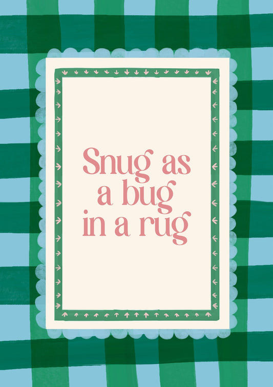 Snug As A Bug Print, Funny Quote Wall Art