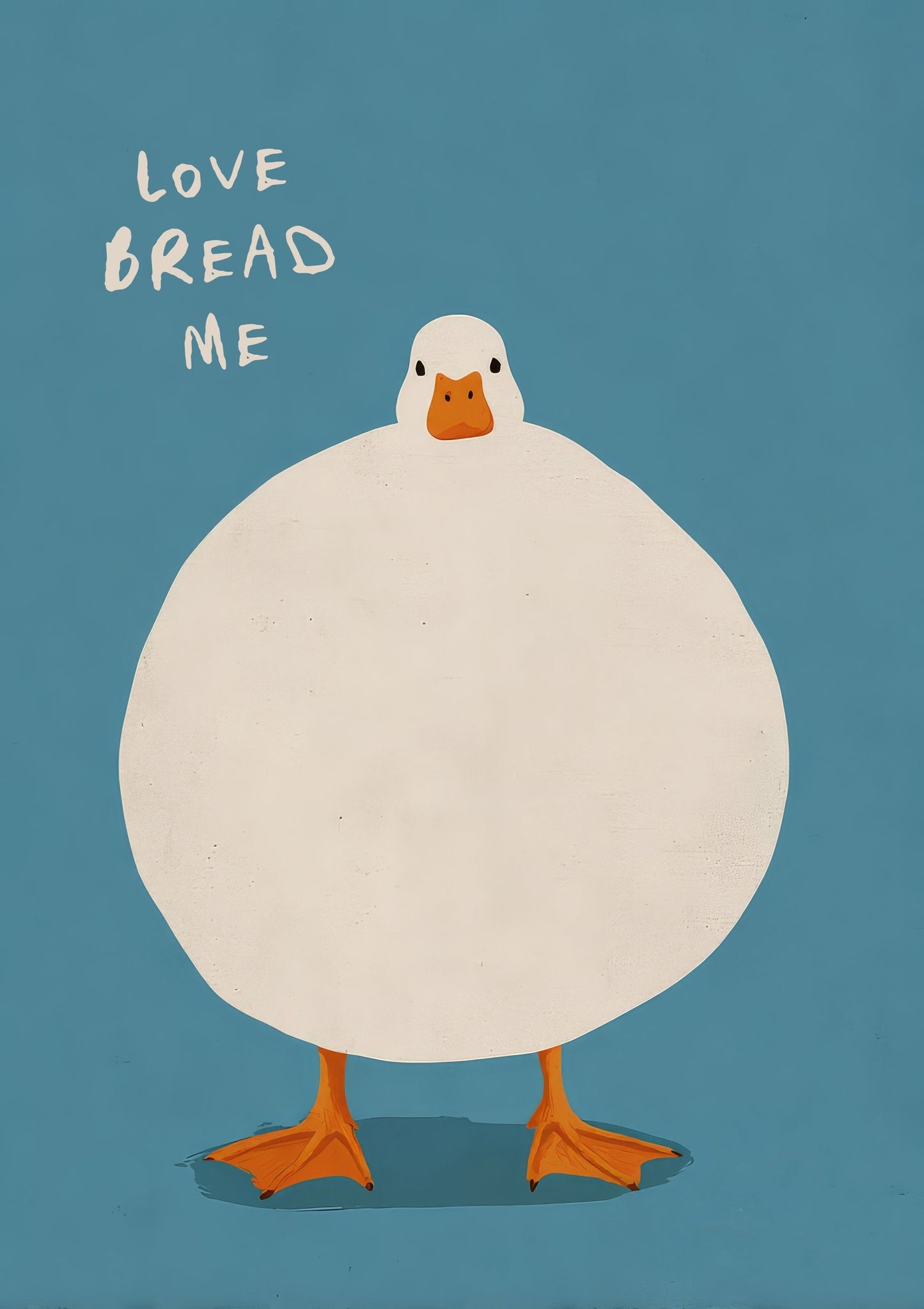 Love Bread Me Duck Print, Quirky Wall Art