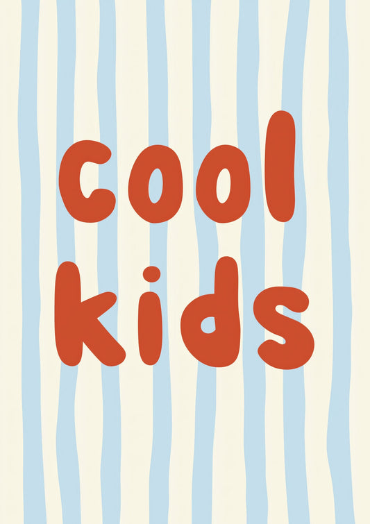 Cool Kids Print, Typography Wall Art